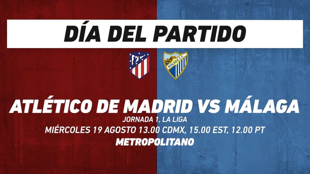 Atlético de Madrid vs Málaga, frente a frente: Futbol