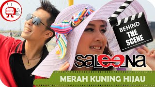 Download lagu Saleena Band - Behind The Scenes Video Klip Merah Kuning Hijau - NSTV mp3