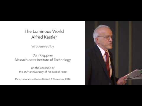 Symposium Kastler - Daniel Kleppner - The luminous world of Alfred Kastler