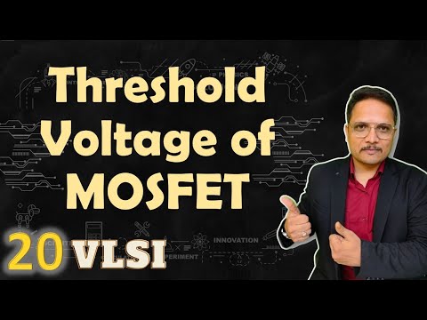 Threshold Voltage of MOSFET Parameters of Threshold Voltage of MOSFET in VLSI by Engineering Funda