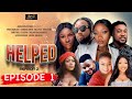 HELPED SEASON 2 EPISODE 1 - Chinenye Nnebe and Chuks Omalicha latest Nigeria movie 2021