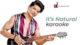 Its Natural Shaan Karaoke With Lyrics | Regional Karaoke