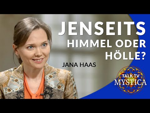 Jana Haas - Das Jenseits: Himmel oder Hölle? | MYSTICA.TV