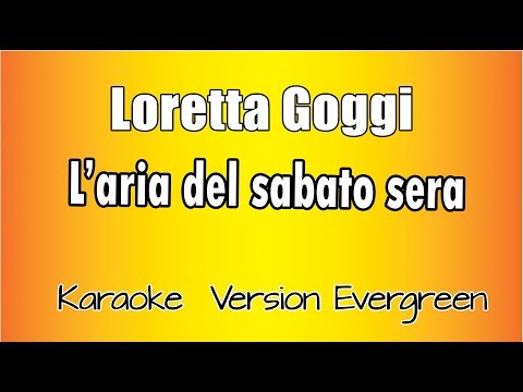 Loretta Goggi  -  L'aria del sabato sera (versione Karaoke Academy Italia)