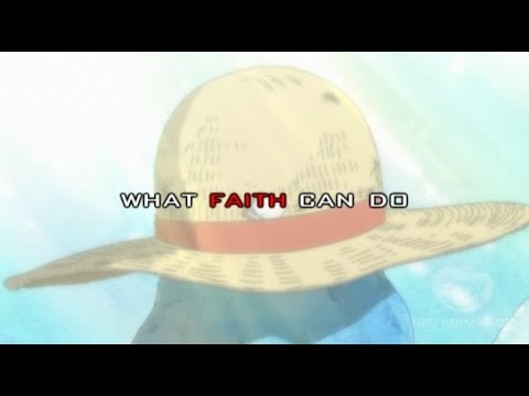 One Piece AMV - What Faith Can Do