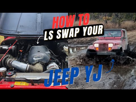 COMPLETE Guide to LS SWAPPING your YJ