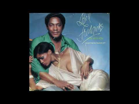 BILL FREDERICKS / LOVE WITH YOU /1977 / A-SIDE / 7'' VINYL / 70'S / FROM THE FILM BLACK JOY
