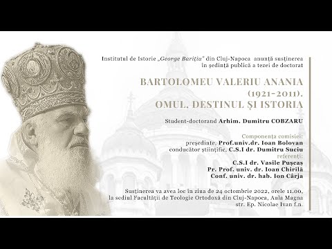 Sustinerea tezei de doctorat „BARTOLOMEU VALERIU ANANIA (1921-2011). OMUL, DESTINUL ȘI ISTORIA”