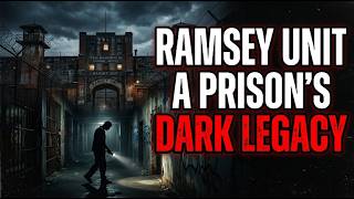 INSIDE RAMSEY UNIT: THE TEXAS PRISON BUILT ON A PLANTATION AND STILL FIGHTING FOR ITS SOUL