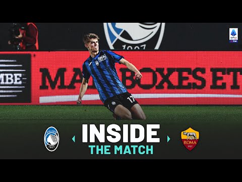La Dea dà spettacolo contro la Roma | Inside The Match | Atalanta-Roma | Serie A TIM 2023/24