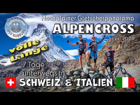 MTB-Alpencross 2020 - hochalpin & Gletscherpanorama, 7 Tage in Schweiz u. Italien – volle Länge