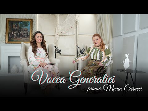 Vocea Generatiei - Maria Carneci | promo Editia 8