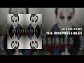 The Irrepressibles - In This Shirt [Official Art Track]