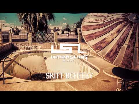 Skitt B - Cheeky (Original Mix)