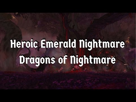 Emerald Nightmare Heroic - Dragons of Nightmare