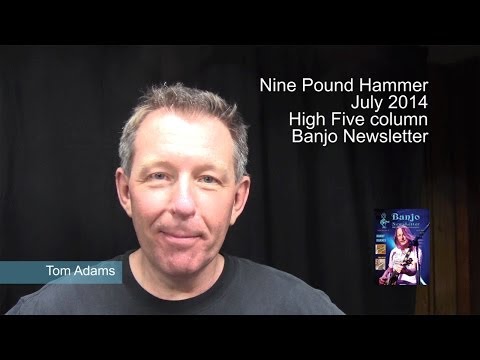 Nine Pound Hammer by Tom Adams @ BanjoNews.com