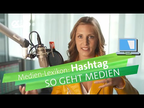 Was ist ein Hashtag? | einfach erklärt | So geht MEDIEN | alpha Lernen