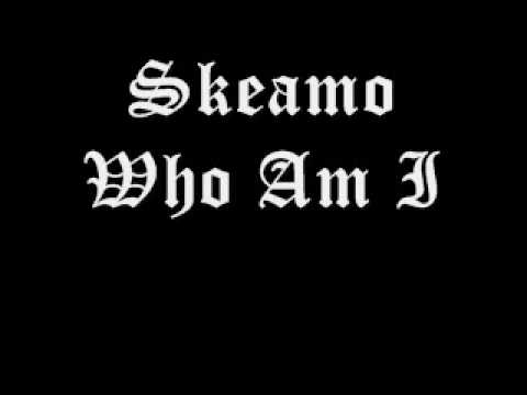 SKEAMO ONE - Who Am I