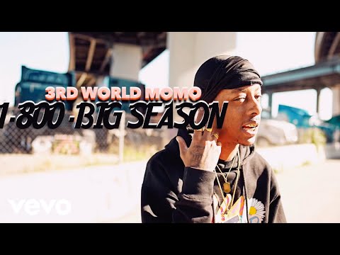 3rd World Momo - 1-800-BIG-SEASON (Official Video)
