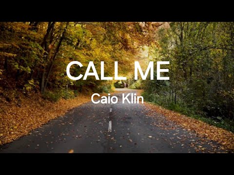 Call Me - Caio Klin (Lyrics)