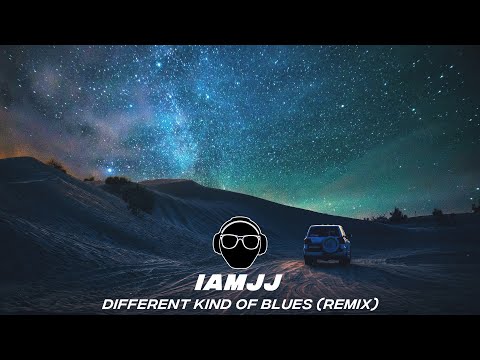 IAMJJ - Different Kind Of Blues (Remix)