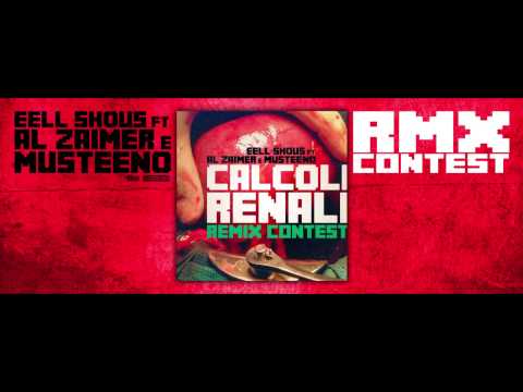 EELL SHOUS ft. Al Zaimer e Musteeno - Calcoli Renali (Dr.Sospè Remix)