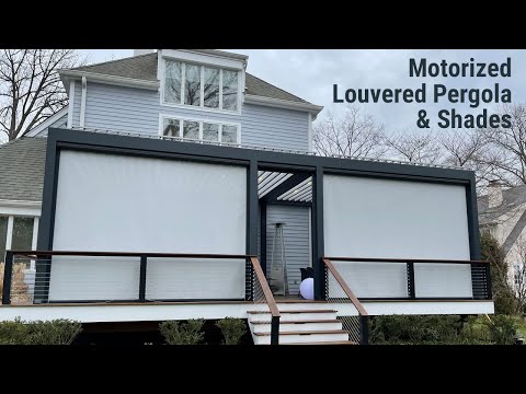 Louvered Pergola & Shades - The Best Outdoor Room