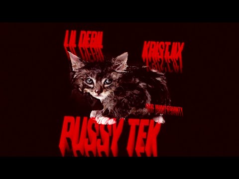LIL DEBIL X KRISTJIX - PUSSY TEK (PROD. YAMMY47SHAWTY)