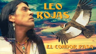 Leo Rojas - El Condor Pasa