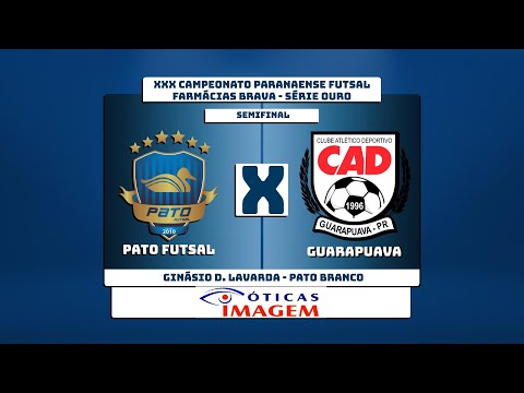 (AO VIVO) PATO FUTSAL X GUARAPUAVA - SEMIFINAL - PARANAENSE DE FUTSAL SÉRIE OURO - FARMÁCIAS BRAVA