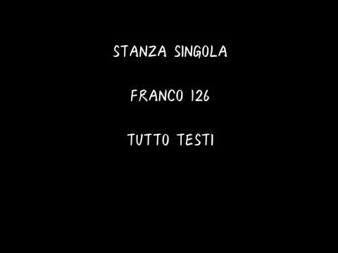 STANZA SINGOLA - FRANCO126 FEAT. TOMMASO PARADISO. (TESTO+AUDIO)