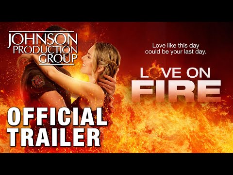 Love On Fire - Official Trailer