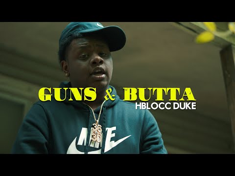 HBlocc Duke - Guns & Buttah (Official Music Video)