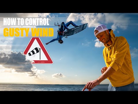 How To Control GUSTY WIND