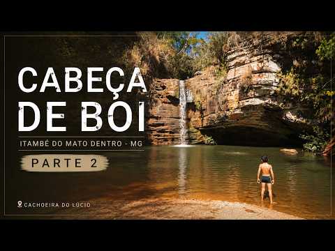 Cabeça de Boi e Itambé do Mato dentro - Parte #2