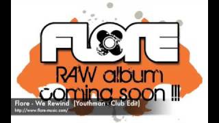 Flore feat  Rodney P - We Rewind (Youthman Club edit)