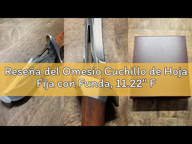 Vídeo relacionado con Omesio Cuchillo de Hoja Fija con Funda, 11.22´´ Full Tang Cuchillos de Caza de Supervivencia para Hombres
