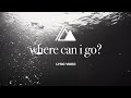 Where Can I Go