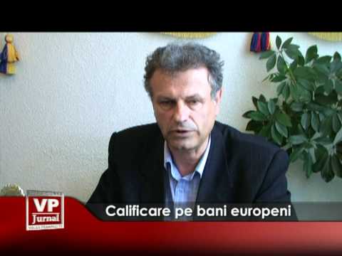 Calificare pe bani europeni