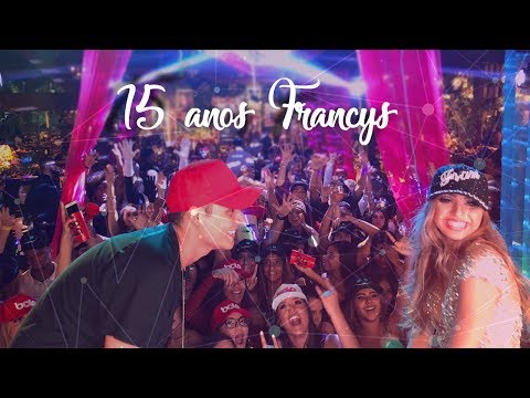 Xv Francys Hein | Vale dos Sonhos #Festade15anos - Rio de Janeiro