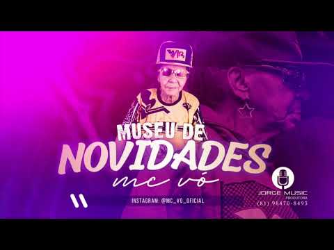 MC VÓ - MUSEU DE NOVIDADES - MÚSICA NOVA