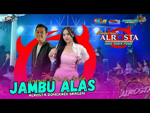JAMBU ALAS - Soepardi Ft Nonik Aprilia☆ALR⭕STA DONGKREK☆KANG IS AUDIO☆IQBAL PRO HD☆ALS OFFICIAL PRO