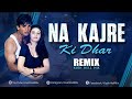 Na Kajre Ki Dhaar Remix Kush Hell Mix Vdj47 Sadhana Sargam Mohra Fir Bhi Kitni Sundar Ho