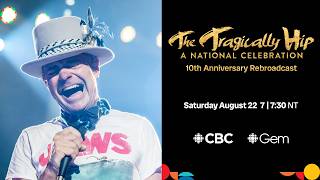 The Tragically Hip: A National Celebration: 30 second teaser