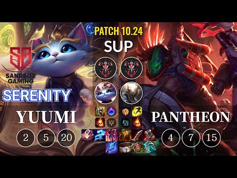SB Serenity Yuumi vs Pantheon Sup - KR Patch 10.24