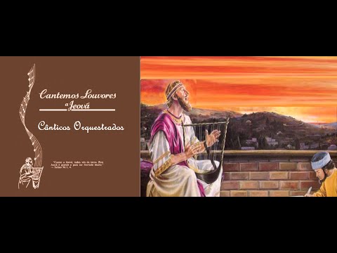 Cântico 76 -   Jeová, nosso melhor amigo (Orquestrado)