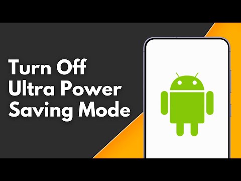 How to Turn Off Ultra Power Saving Mode on Android