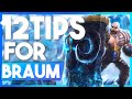 12 Actually Useful Tips for BRAUM