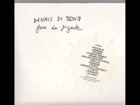 Dennis di Tuono - Passi da gigante - Scema