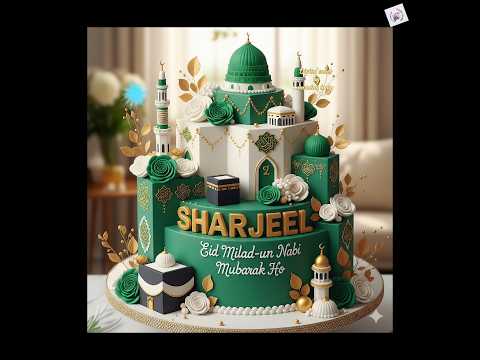 🎂 Sharjeel Special Rabi-ul-Awwal Digital cakes #viral #trending #shorts #uk #usa #india
